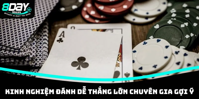 Kinh nghiệm đánh dễ thắng lớn chuyên gia gợi ý