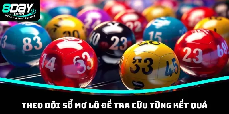 Theo dõi Sổ mơ lô đề tra cứu từng kết quả