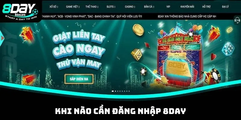 Khi nào cần đăng nhập 8DAY