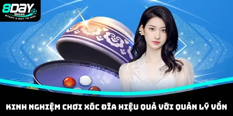 Kinh nghiệm chơi xóc đĩa hiệu quả đi kèm với quản lý vốn