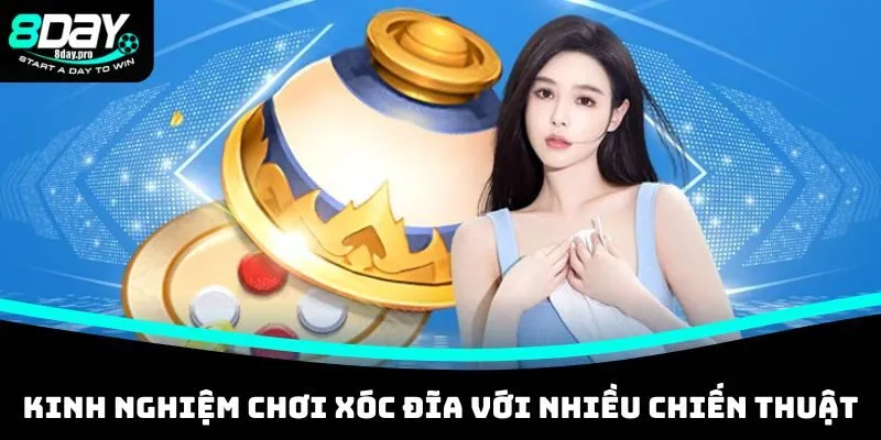 Kinh nghiệm chơi xóc đĩa với nhiều chiến thuật được ưa chuộng