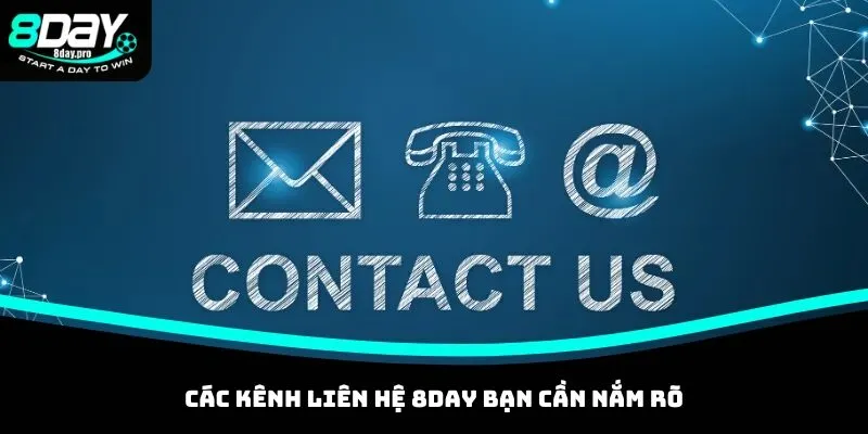 Liên Hệ 8DAY - Hỗ Trợ Khách Hàng Khi Gặp Khó Khăn Khi Chơi 2 Các kênh liên hệ tới nhà cái 8DAY mà bạn cần biết