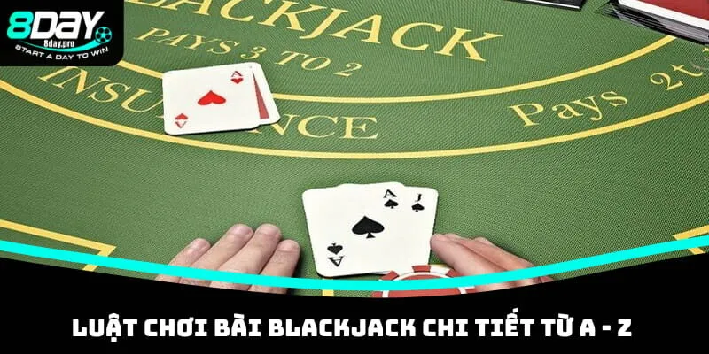 Luật chơi bài Blackjack