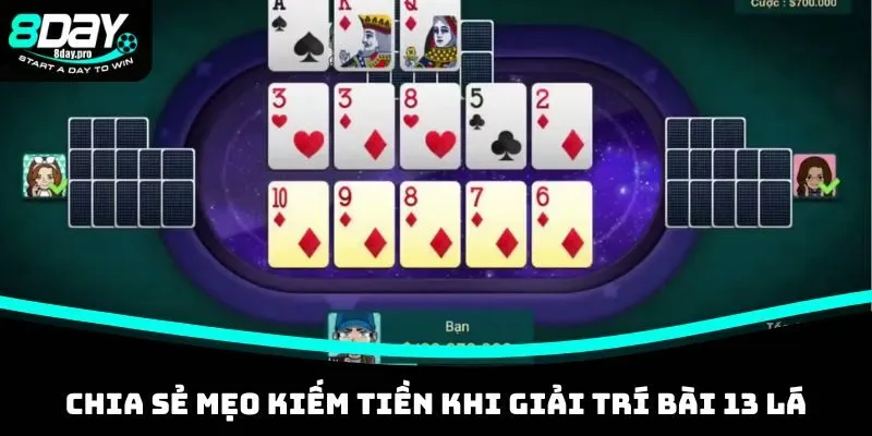 Mậu Binh - Game Bài Uy Tín, Quy Tắc Chơi Cơ Bản Tại 8DAY 4 Chia sẻ mẹo kiếm tiền khi giải trí bài 13 lá
