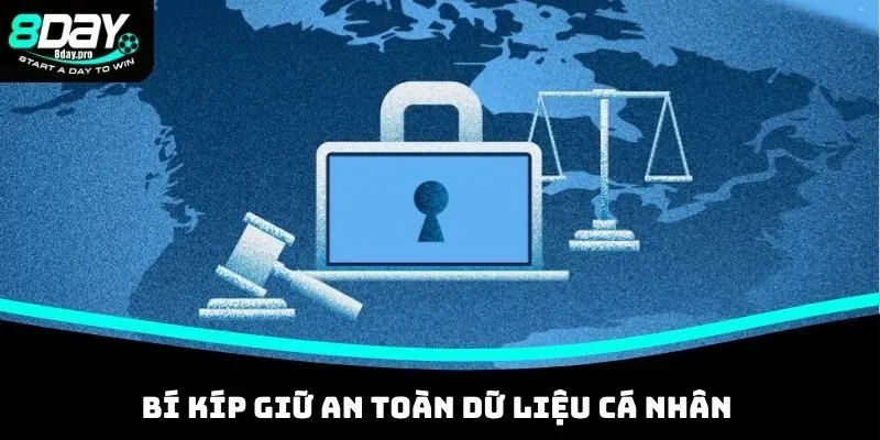 Bí kíp giữ an toàn dữ liệu cá nhân khi trải nghiệm dịch vụ