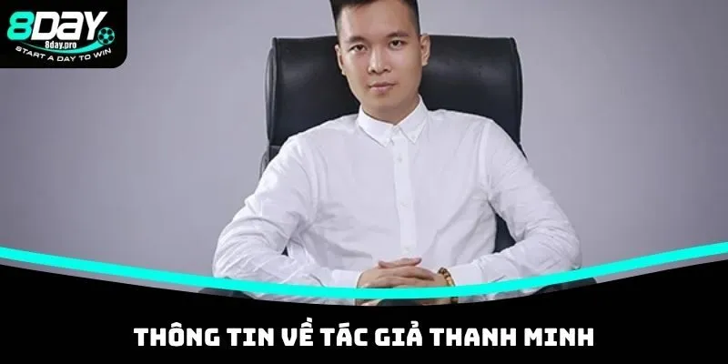 Thông tin về tác giả Thanh Minh